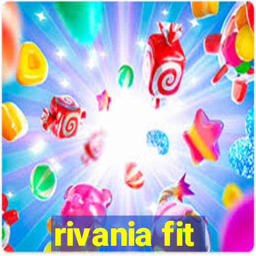 rivania fit